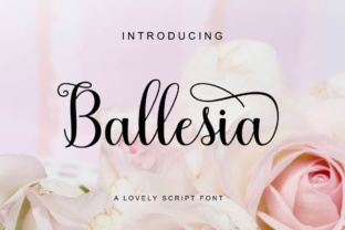 Ballesia Script: A Warm, Dancing Typeface for Real Small Business Brands