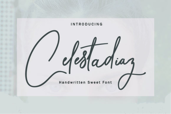 Celestadiaz: A Warm, Handwritten Font That Elevates Small Business Branding