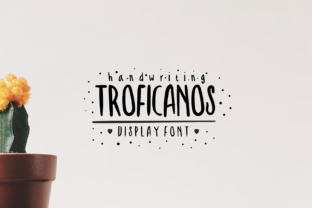 Troficanos: A Warm, Handwritten Typeface for Digital Charm